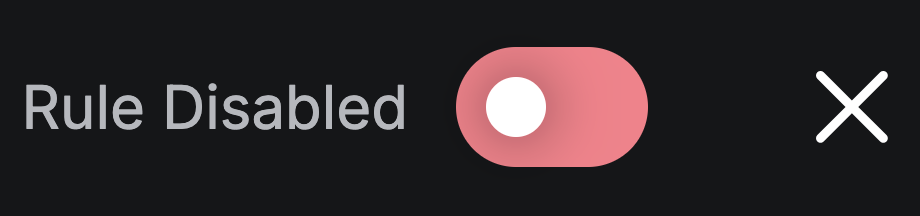 UI screenshot of the Rule Disabled toggle in the off (red) position.