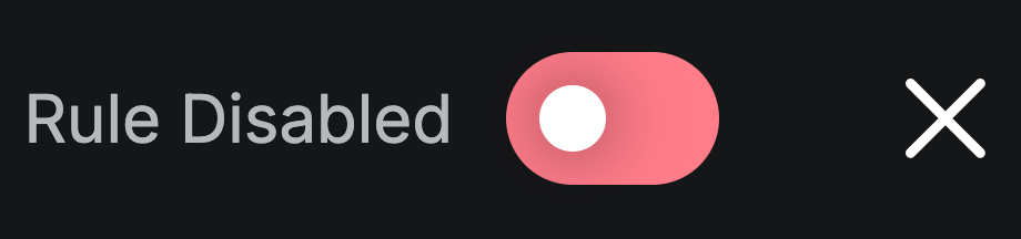 UI screenshot of the Rule Disabled toggle in the off (red) position.