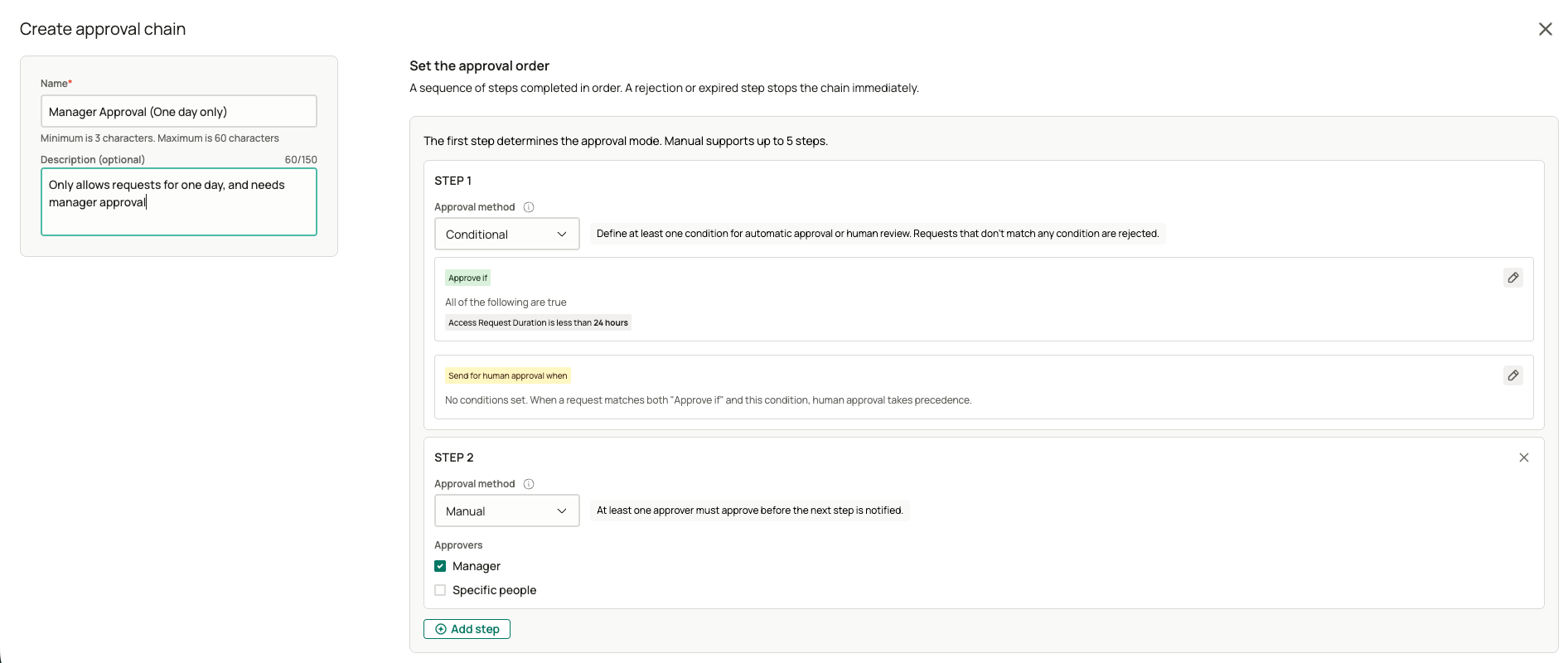 Approval chain with a conditional first step that approves requests shorter than 24 hours, followed by a manual step routed to the requester's manager