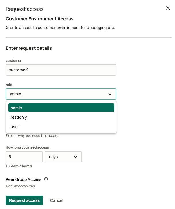 Request access dialog for a custom access item, showing the configured customer and role fields, the requested duration, and peer group access