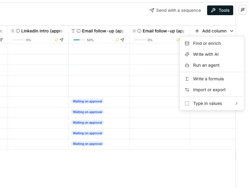 The Add column dropdown open at the end of the table's header row, listing Find or enrich, Write with AI and Run an agent, then Write a formula and Import or export, above a Type in values row that opens the plain types.