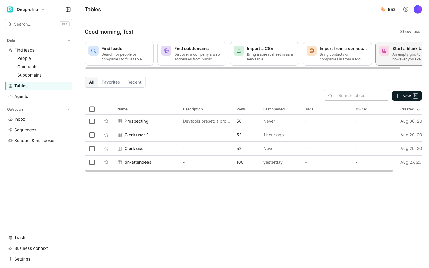 The Tables page. A greeting sits above a row of cards reading Find leads, Find subdomains, Import a CSV, Import from a connected tool and Start a blank table, with a Show less button on the right and the list of tables below.