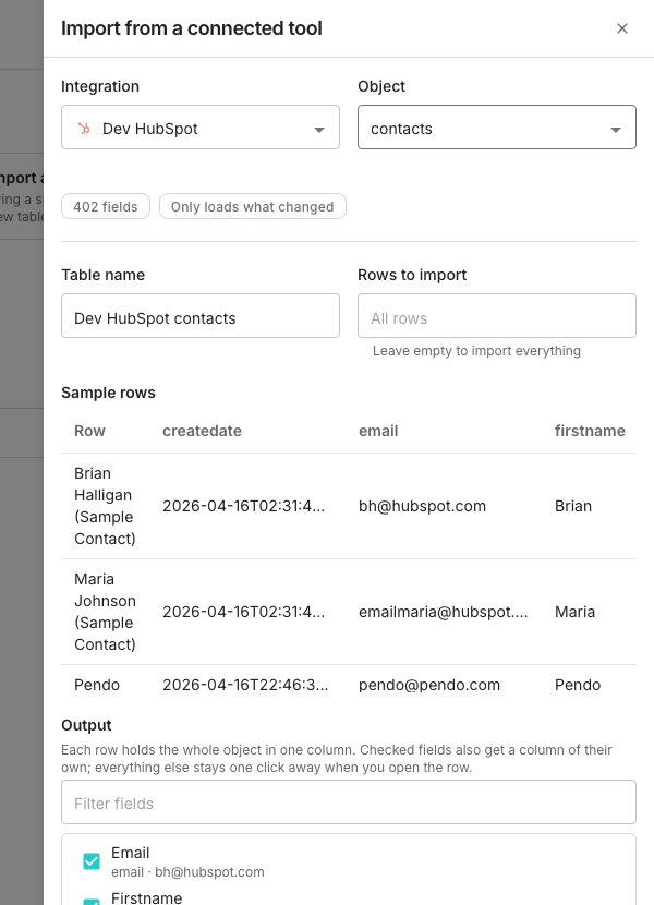 The Import from a connected tool drawer showing an Integration and an Object dropdown, chips counting the object's fields and how it reloads, Table name and Rows to import fields, a Sample rows table, and an Output list of fields with checkboxes.