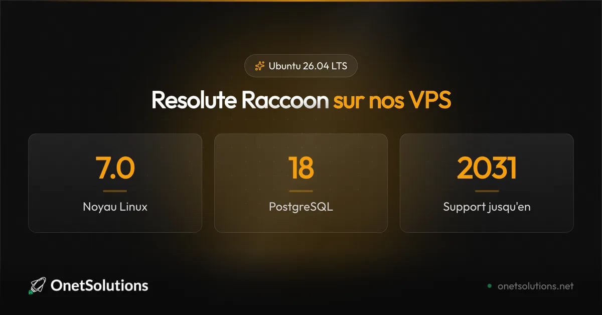 Ubuntu 26.04 LTS Resolute Raccoon disponible sur les VPS OnetSolutions