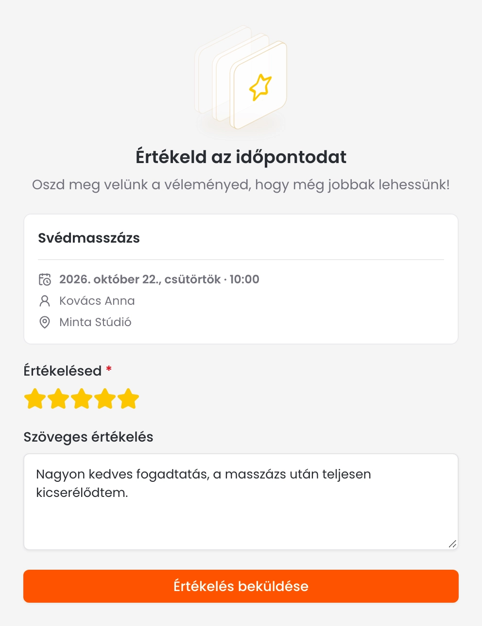 Az Értékeld az időpontodat oldal a szolgáltatással, az időponttal, a munkatárssal és a helyszínnel, alatta öt csillaggal, egy kitöltött Szöveges értékelés mezővel és az Értékelés beküldése gombbal
