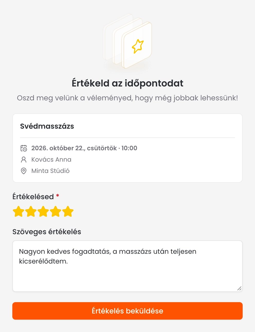Az Értékeld az időpontodat oldal a szolgáltatással, az időponttal, a munkatárssal és a helyszínnel, alatta öt csillaggal, egy kitöltött Szöveges értékelés mezővel és az Értékelés beküldése gombbal