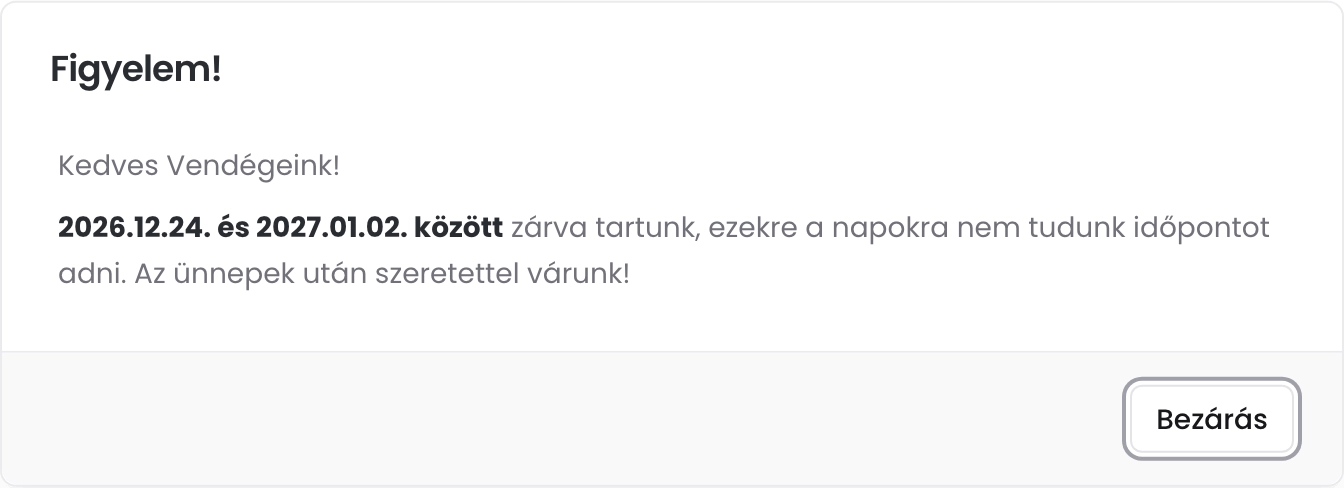A foglaló oldalon felugró Figyelem! ablak a zárva tartásról szóló szöveggel és a Bezárás gombbal