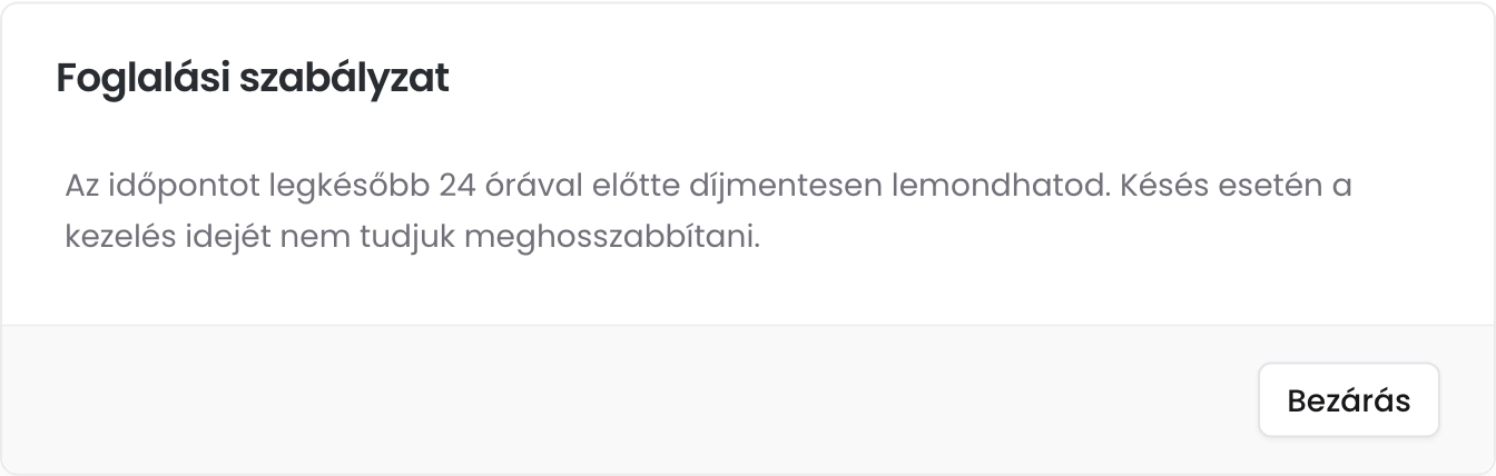 A Foglalási szabályzat ablak a lemondás és a késés szabályaival és a Bezárás gombbal