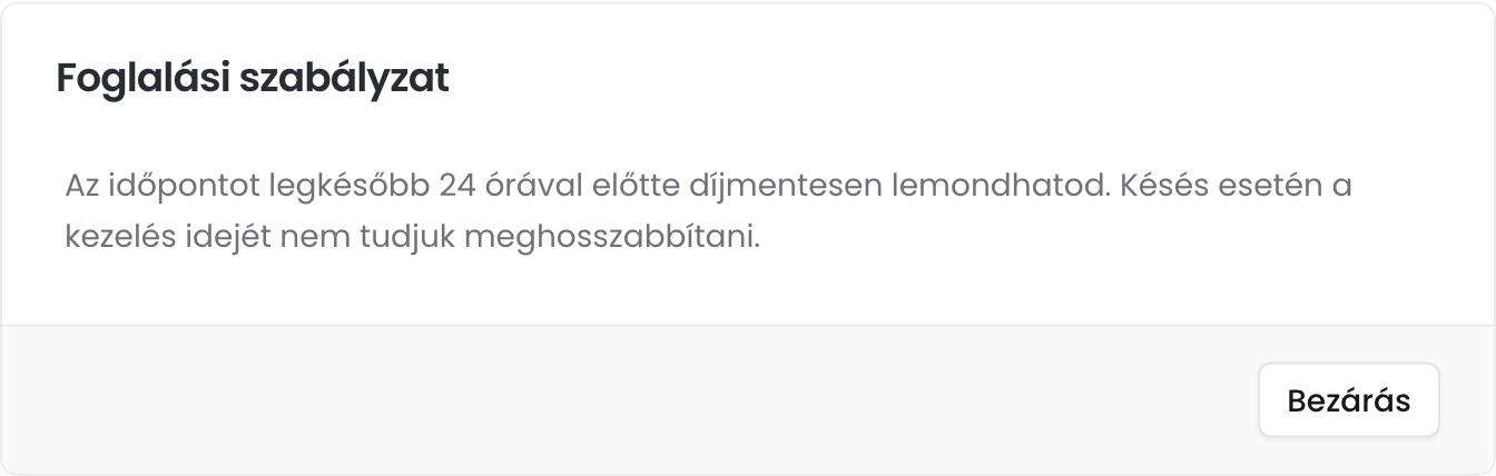 A Foglalási szabályzat ablak a lemondás és a késés szabályaival és a Bezárás gombbal