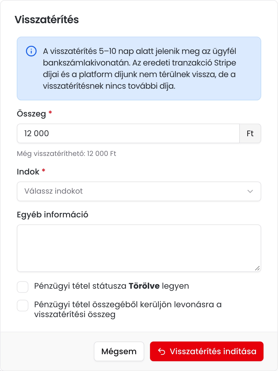 A Visszatérítés ablak a Stripe-os tájékoztatóval, az összeggel, az indokkal, az egyéb információval és a pénzügyi tételre vonatkozó két jelölőnégyzettel