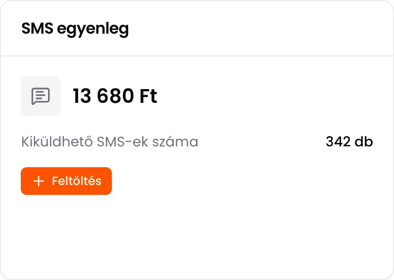Az SMS egyenleg kártya az egyenleggel, a kiküldhető SMS-ek számával és a Feltöltés gombbal