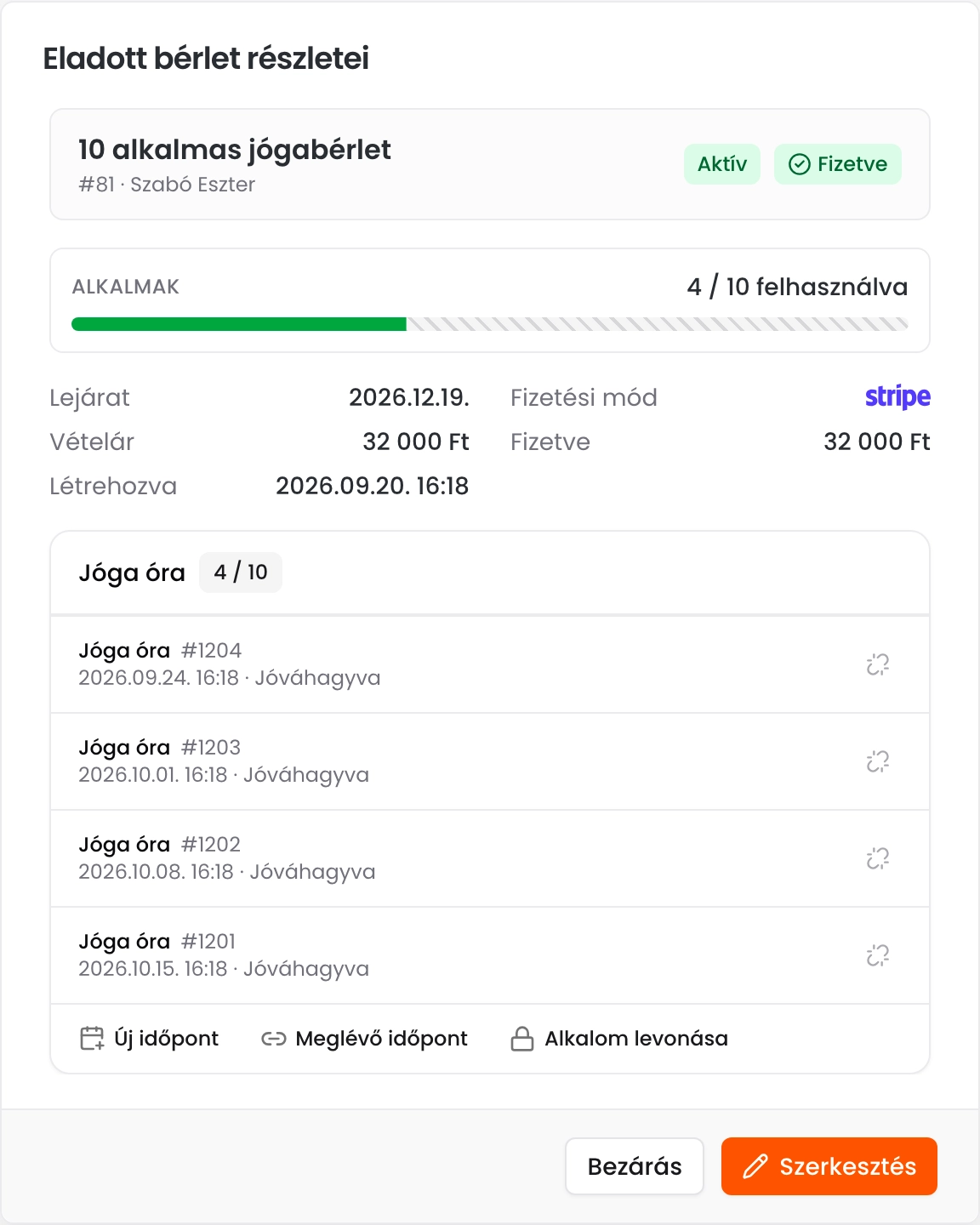 Az Eladott bérlet részletei ablak a 10 alkalmas jógabérlettel, 4 felhasznált alkalommal, a lejárattal, a fizetéssel és a négy felhasznált időponttal, alattuk az Új időpont, a Meglévő időpont és az Alkalom levonása gombbal