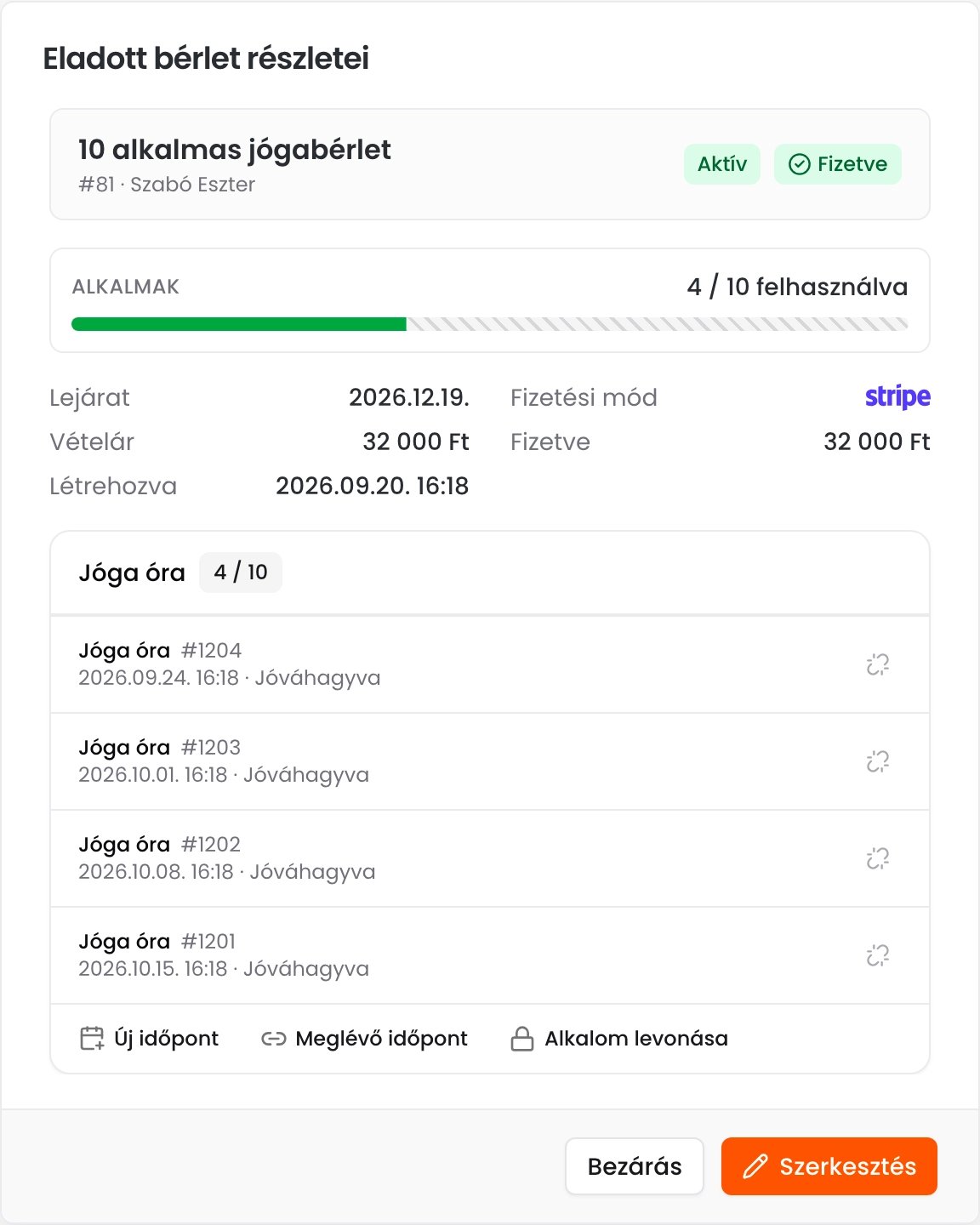 Az Eladott bérlet részletei ablak a 10 alkalmas jógabérlettel, 4 felhasznált alkalommal, a lejárattal, a fizetéssel és a négy felhasznált időponttal, alattuk az Új időpont, a Meglévő időpont és az Alkalom levonása gombbal