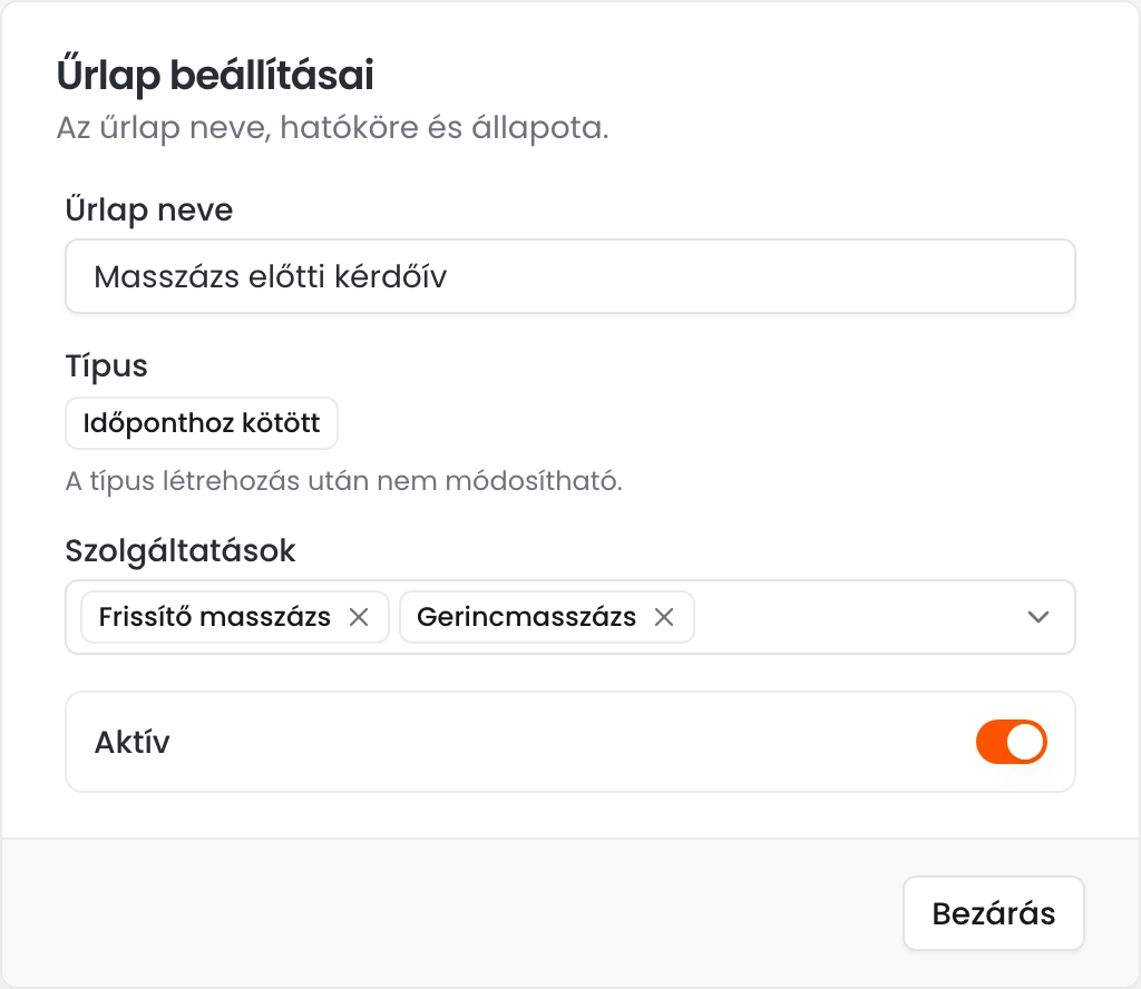 Az Űrlap beállításai ablak az űrlap nevével, az Időponthoz kötött típussal, két kiválasztott szolgáltatással és az Aktív kapcsolóval