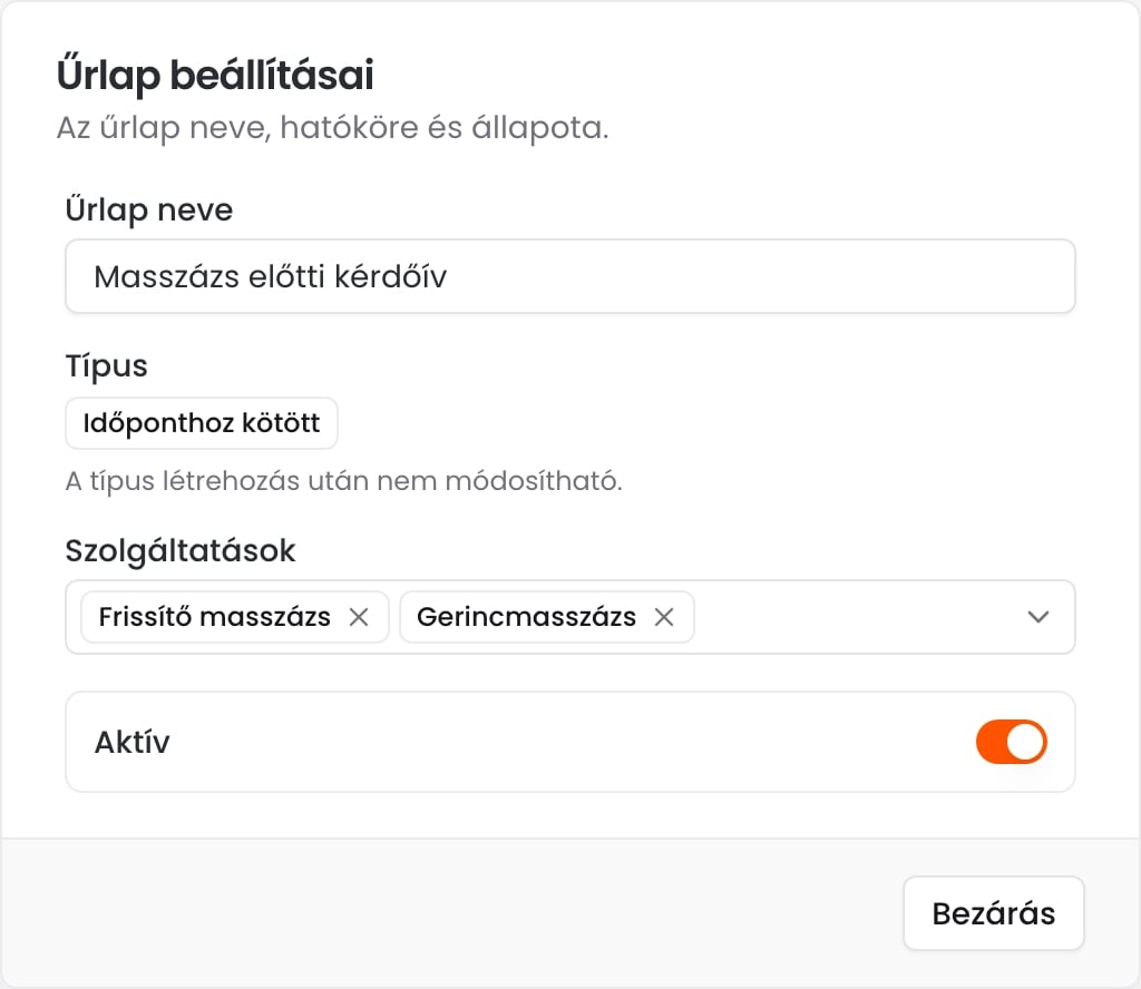 Az Űrlap beállításai ablak az űrlap nevével, az Időponthoz kötött típussal, két kiválasztott szolgáltatással és az Aktív kapcsolóval