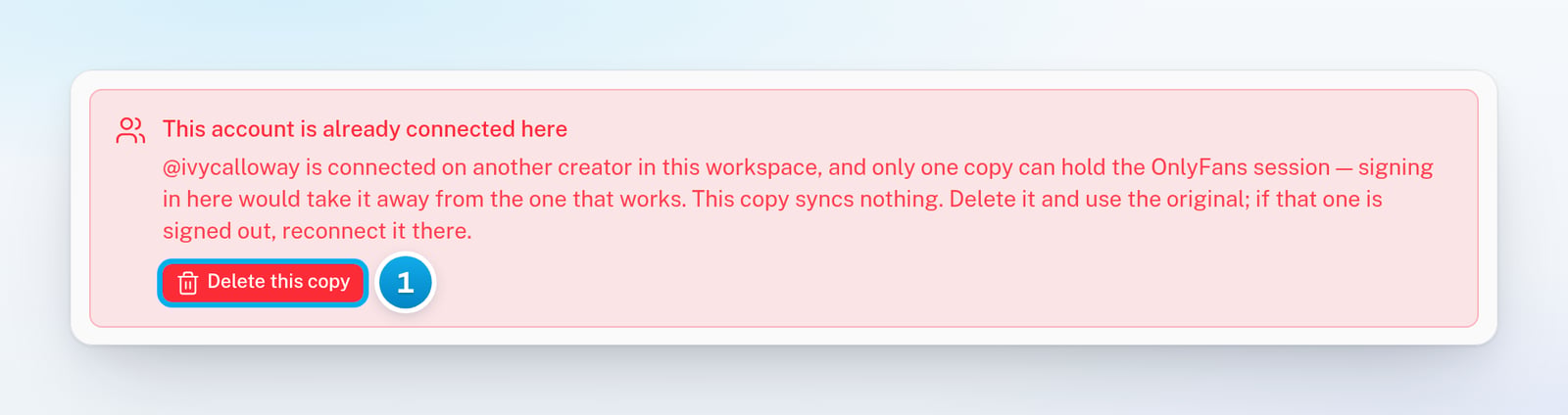 A creator page with the red alert This account is already connected here and its Delete this copy button