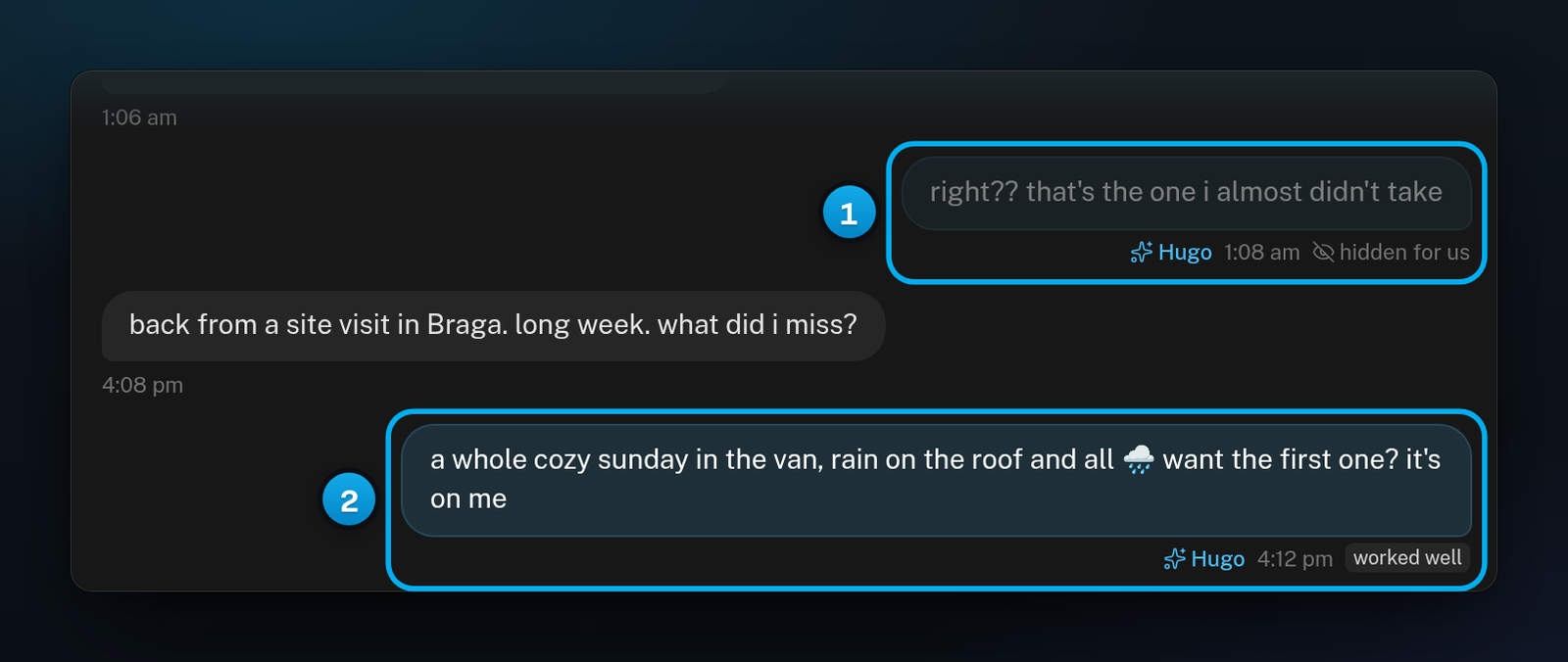 A conversation with one message dimmed and marked hidden for us, and another message with a worked well tag under it