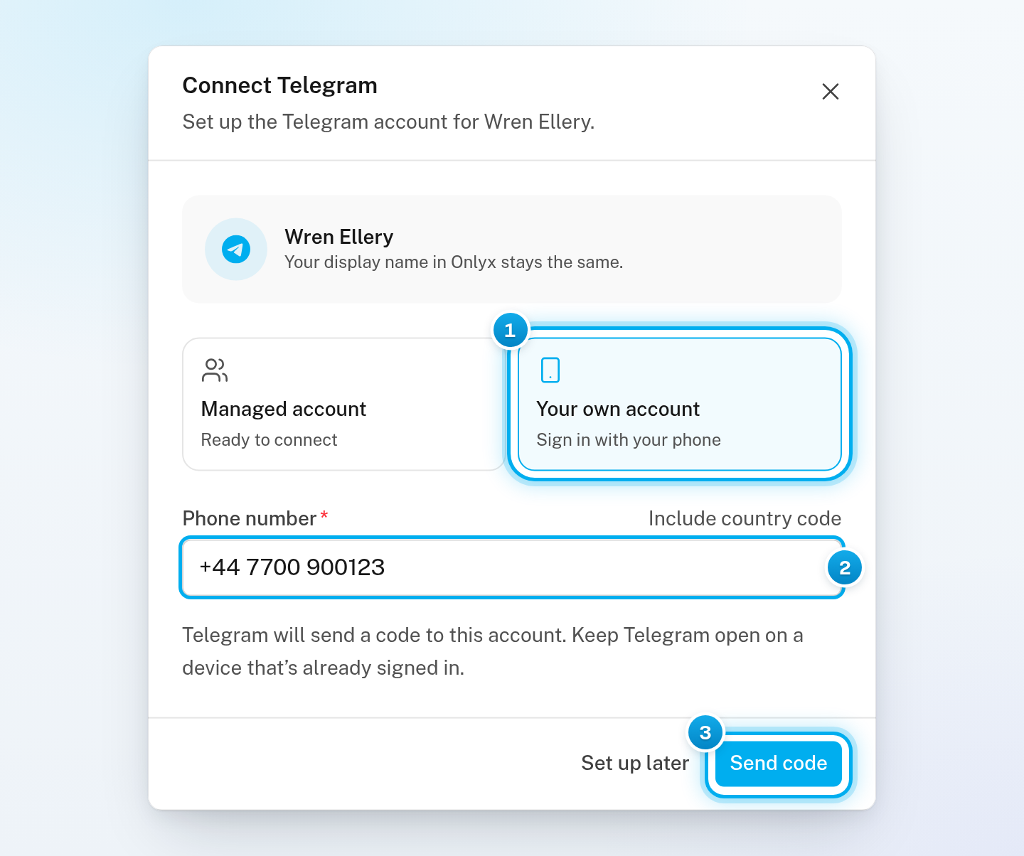 The Connect Telegram window with Your own account picked, a phone number typed in the Phone number field, and the Send code button