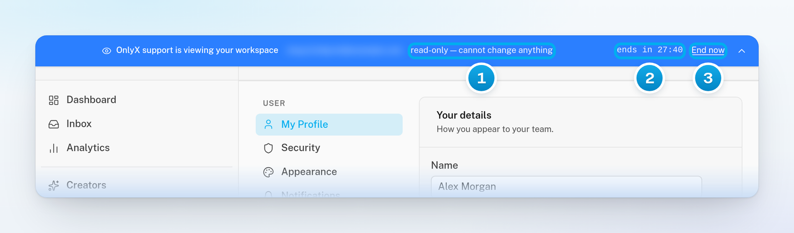 The support bar at the top of the support person's screen: OnlyX support is viewing your workspace, read-only, the time left and End now