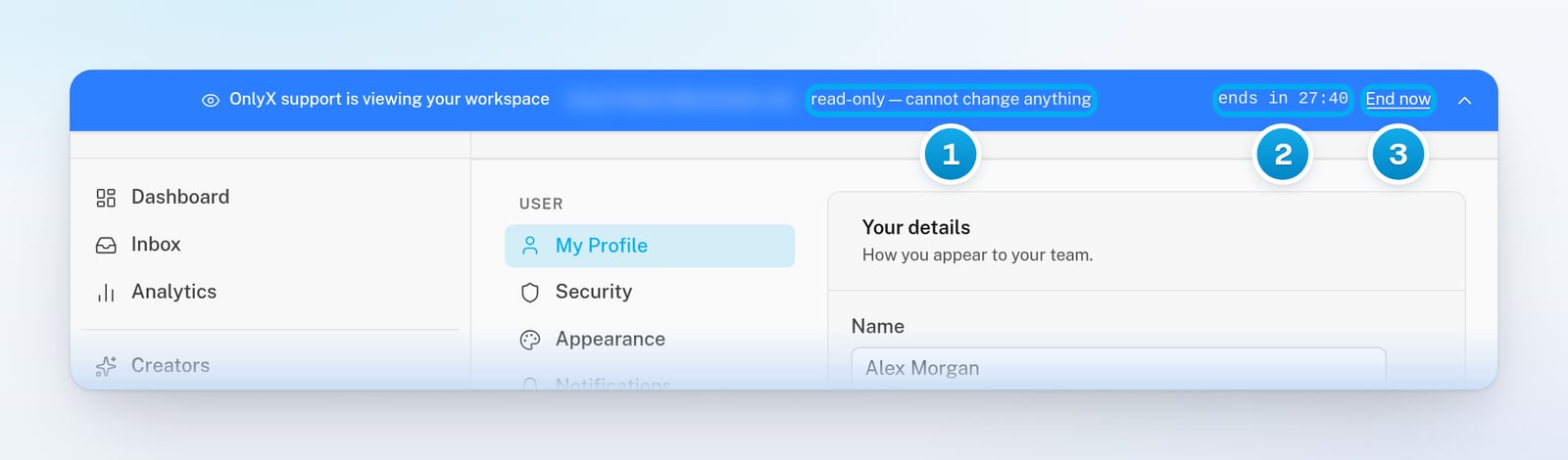 The support bar at the top of the support person's screen: OnlyX support is viewing your workspace, read-only, the time left and End now