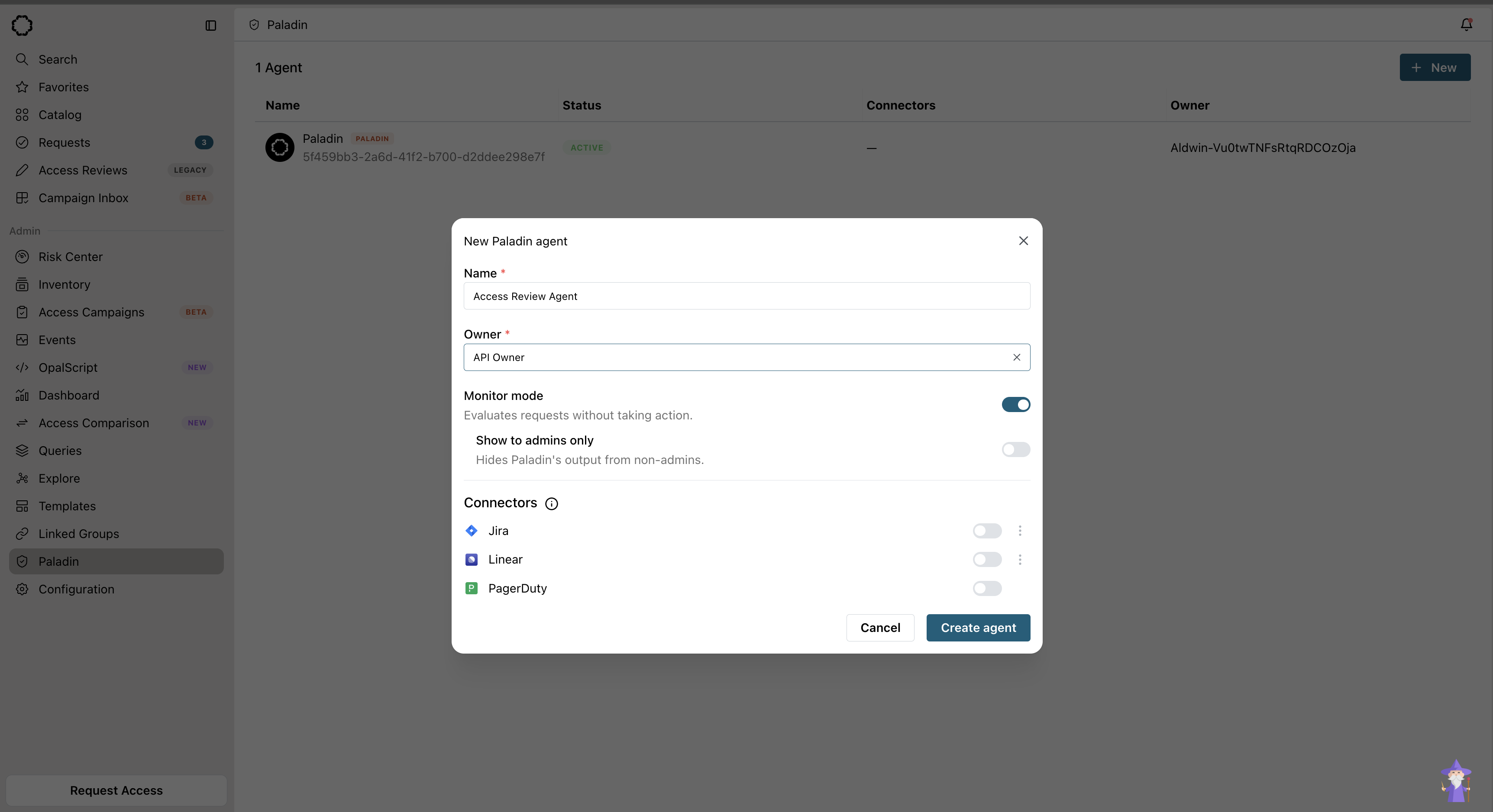 The New Paladin agent dialog on the Paladin page, with fields for name and owner, a monitor mode toggle, and connector toggles.