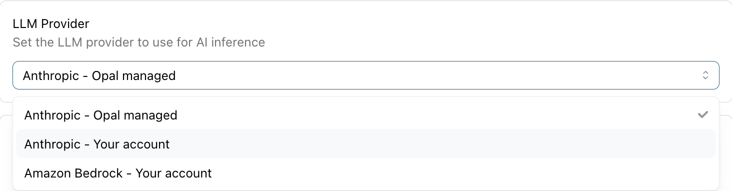 The LLM Provider dropdown in AI Features settings, listing Anthropic - Opal managed, Anthropic - Your account, and Amazon Bedrock - Your account.