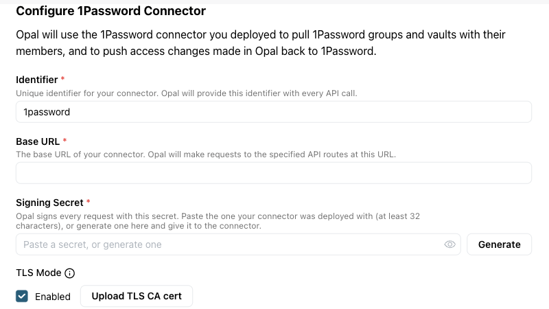 The Configure 1Password Connector step, with the identifier pre-filled, a Base URL field, a Signing Secret field with a Generate button, and TLS Mode