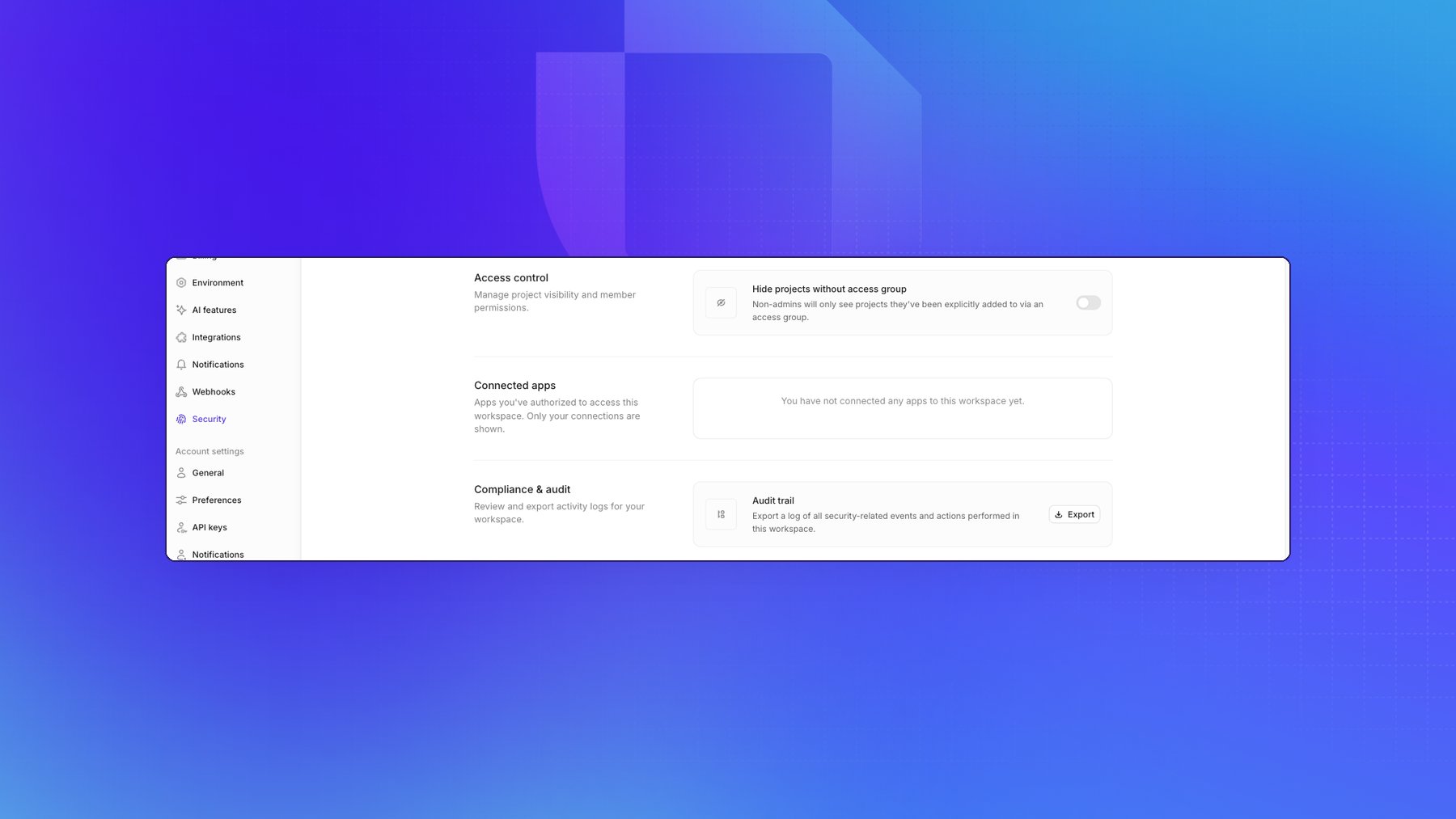 Access control, connected apps, and audit trail settings