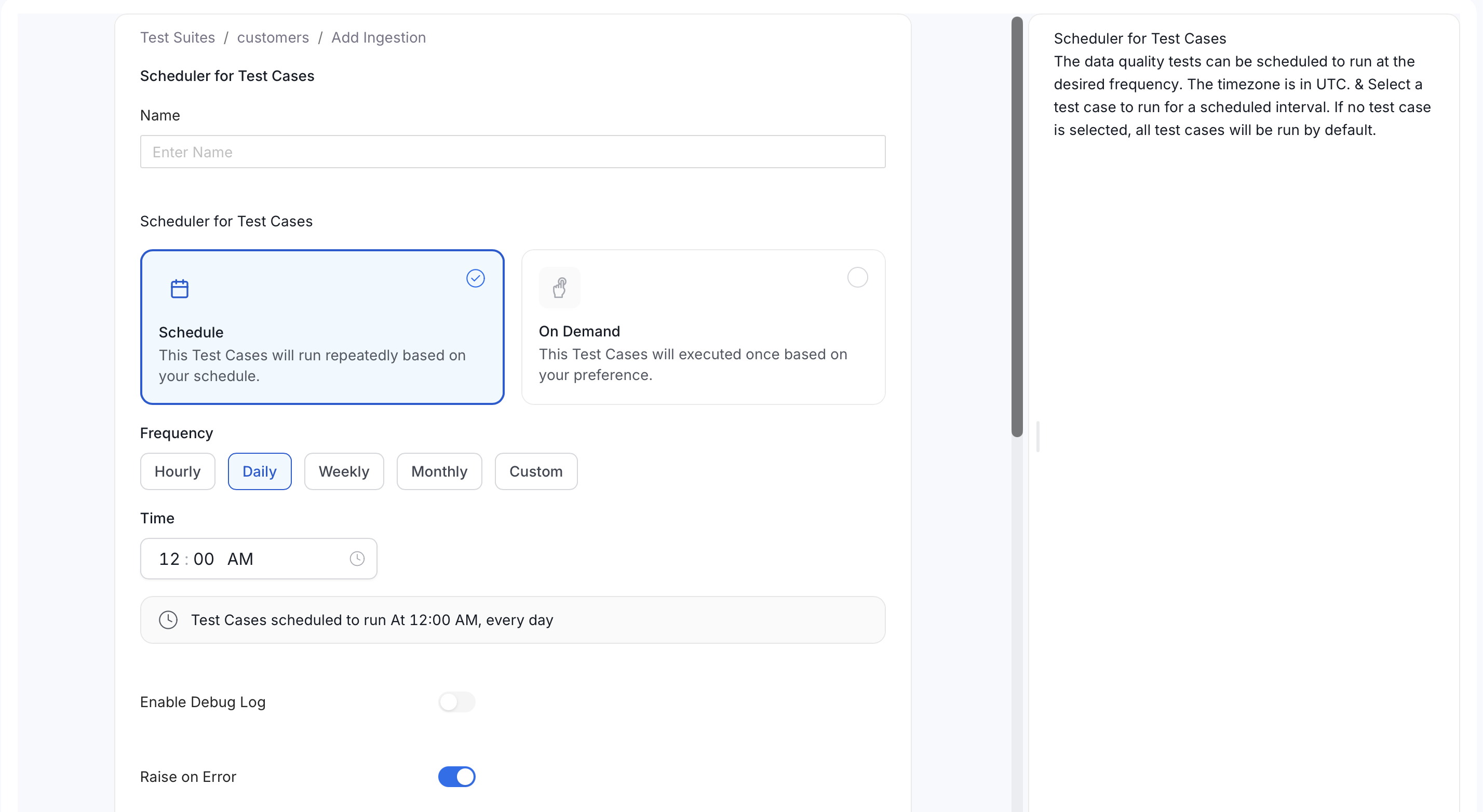 Add Ingestion form with the Schedule and On Demand options, the Frequency buttons, the Time field, and the Enable Debug Log and Raise on Error toggles