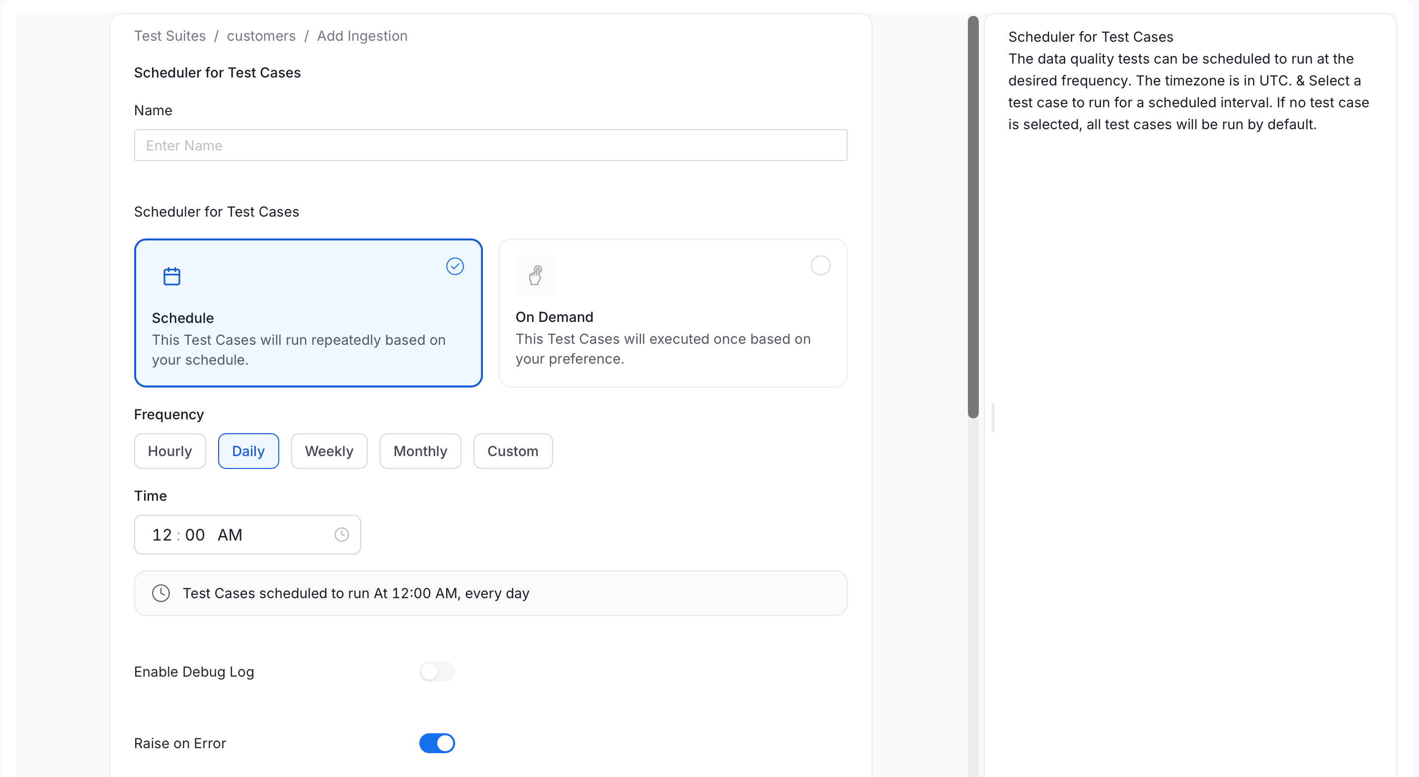 Add Ingestion form with the Schedule and On Demand options, the Frequency buttons, the Time field, and the Enable Debug Log and Raise on Error toggles
