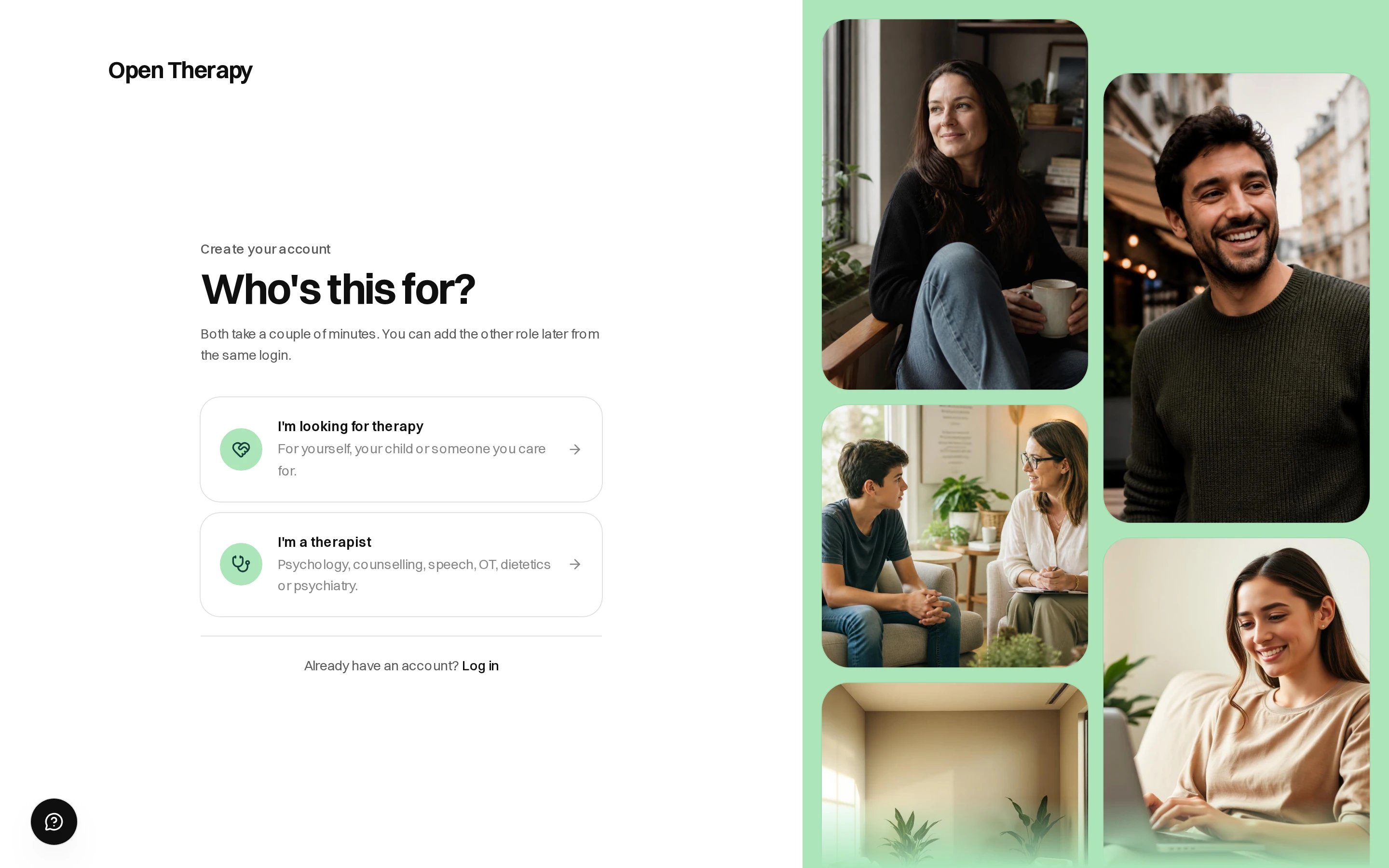 The Open Therapy signup page headed Who's this for?, offering I'm looking for therapy or I'm a therapist, with a Log in link underneath and a panel of photographs alongside