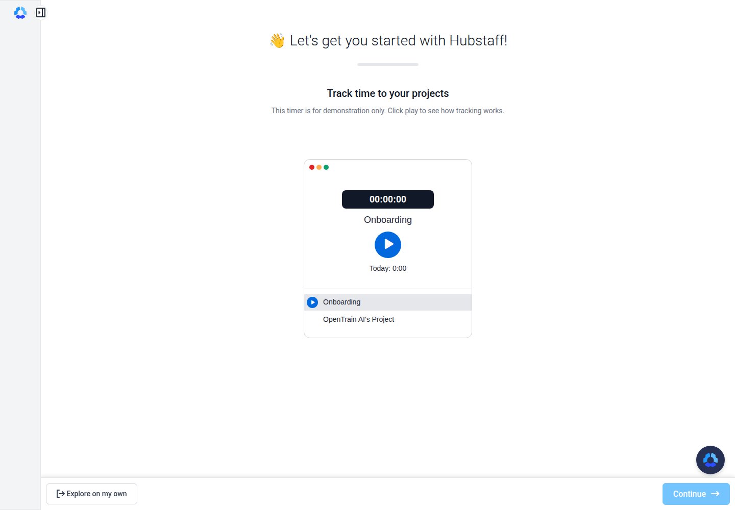 Hubstaff getting-started page showing a demonstration Onboarding timer and buttons to Explore on my own or Continue.