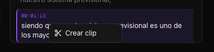 Menú contextual con opción Crear clip sobre un segmento de la transcripción