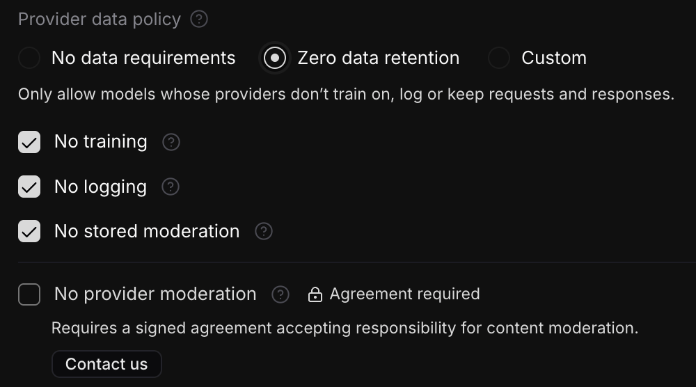 Provider data policy set to Zero data retention, with No training, No logging and No stored moderation checked and No provider moderation unavailable pending an agreement