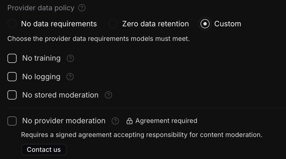 Custom provider data requirements with No training, No logging and No stored moderation unchecked, No provider moderation disabled, an Agreement required notice, and the Contact us button