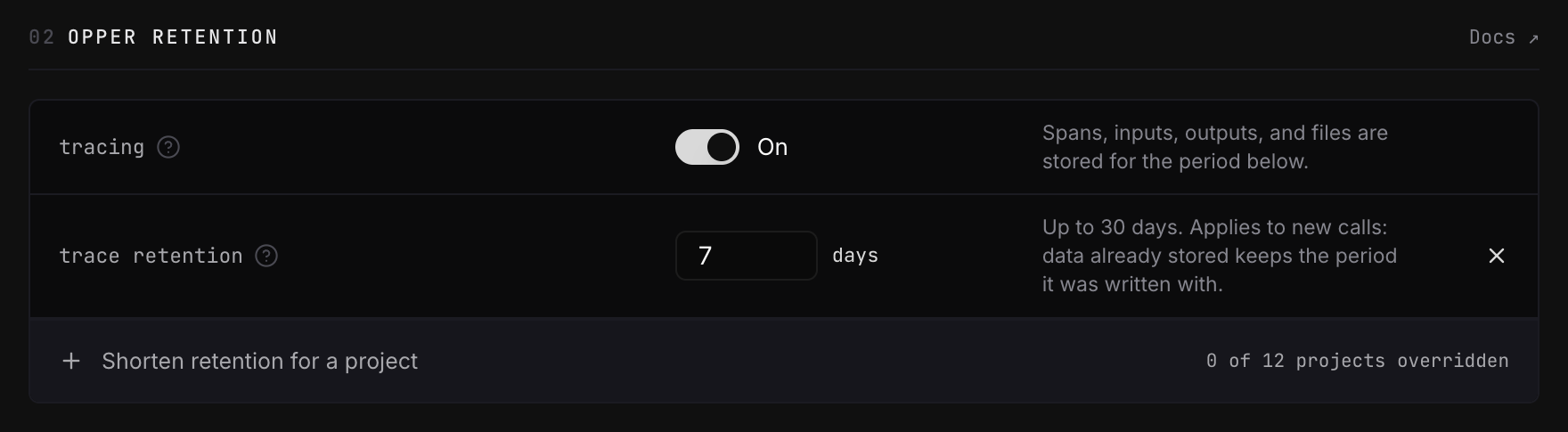 Opper retention with tracing On, a 7-day trace retention period, and the option to shorten retention for a project