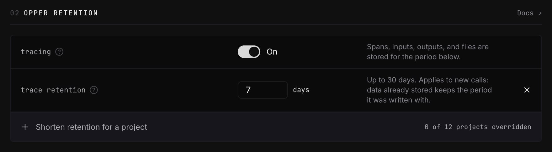 Opper retention with tracing On, a 7-day trace retention period, and the option to shorten retention for a project