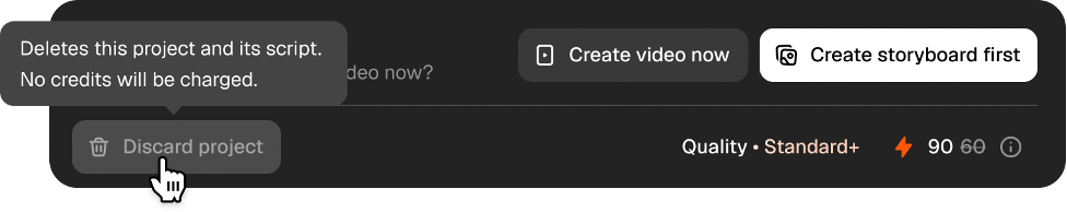 The Discard project control with a tooltip that the project and its script will be deleted and no credits will be charged.