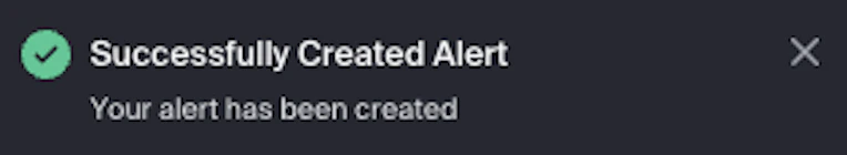 Successfully Created Alert confirmation message