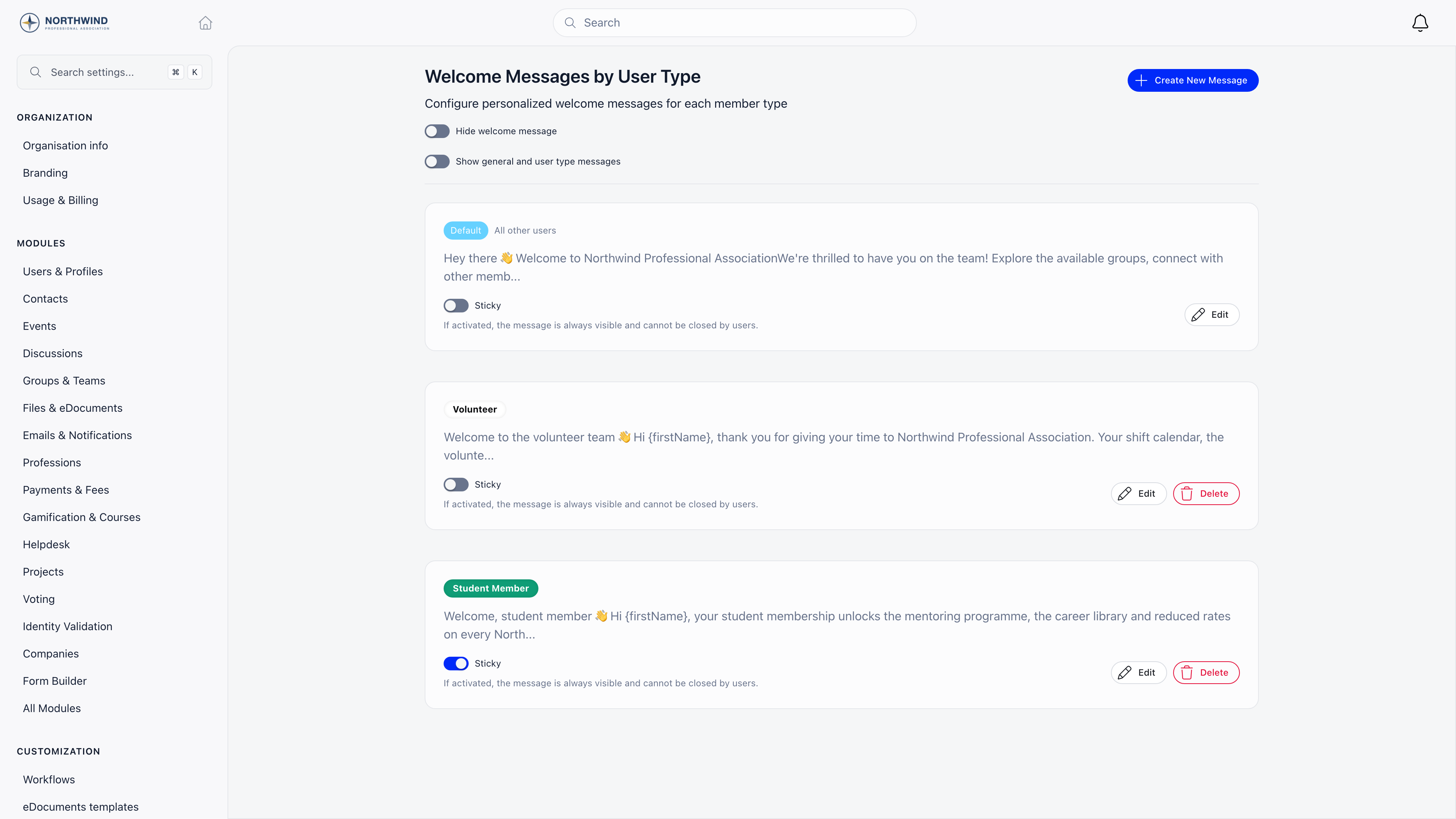 Welcome Messages by User Type page with the Create New Message button and the Hide welcome message toggle above three cards: the Default message tagged All other users, and two messages tagged Volunteer and Student Member, each with a Sticky switch, an edit button and, on the non-default ones, a delete button