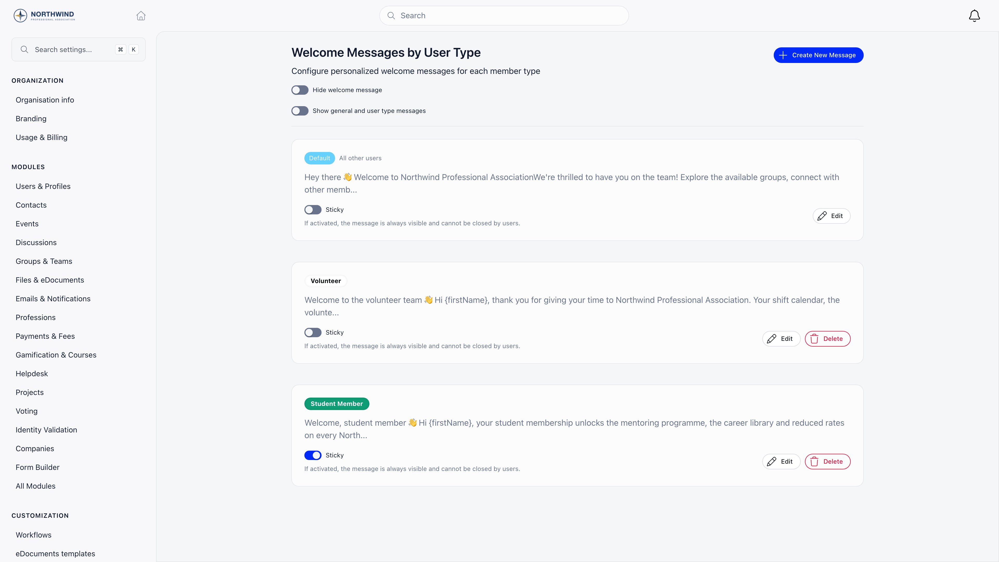 Welcome Messages by User Type page with the Create New Message button and the Hide welcome message toggle above three cards: the Default message tagged All other users, and two messages tagged Volunteer and Student Member, each with a Sticky switch, an edit button and, on the non-default ones, a delete button