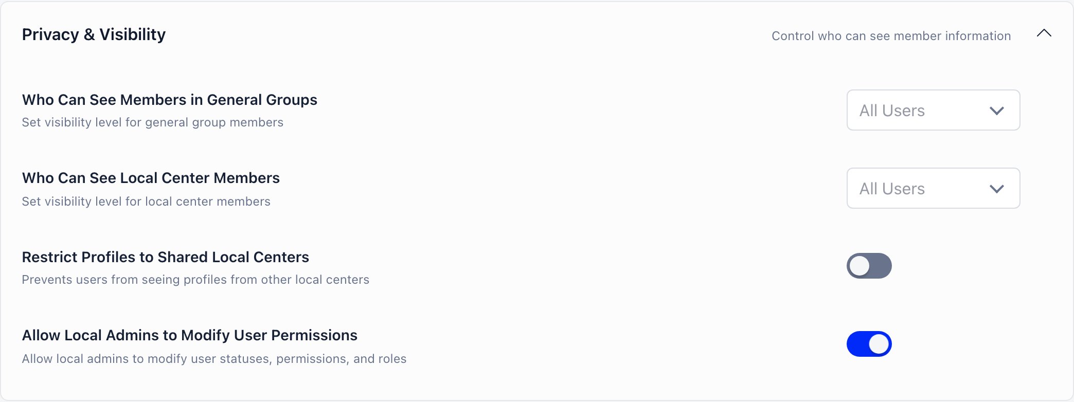 Privacy and Visibility settings section with the Who Can See Members in General Groups and Who Can See Local Center Members selectors above the Restrict Profiles to Shared Local Centers and Allow Local Admins to Modify User Permissions switches