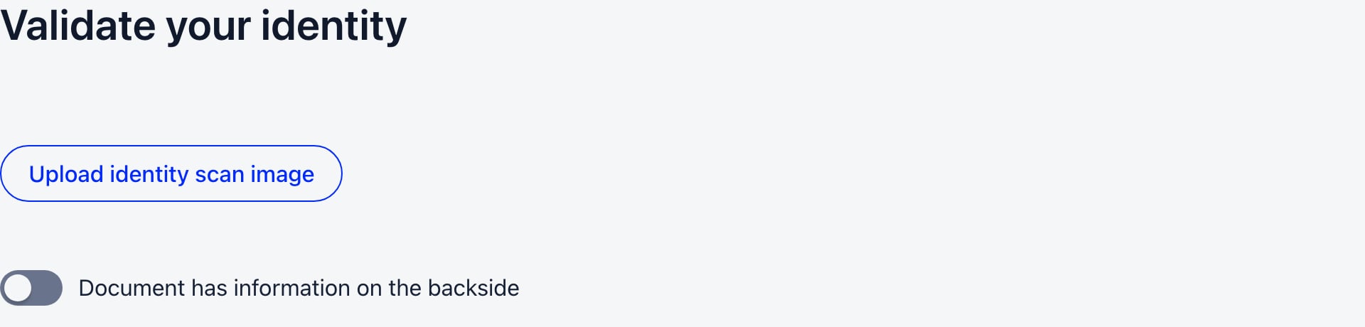 Validate your identity page with an Upload identity scan image button and a Document has information on the backside toggle