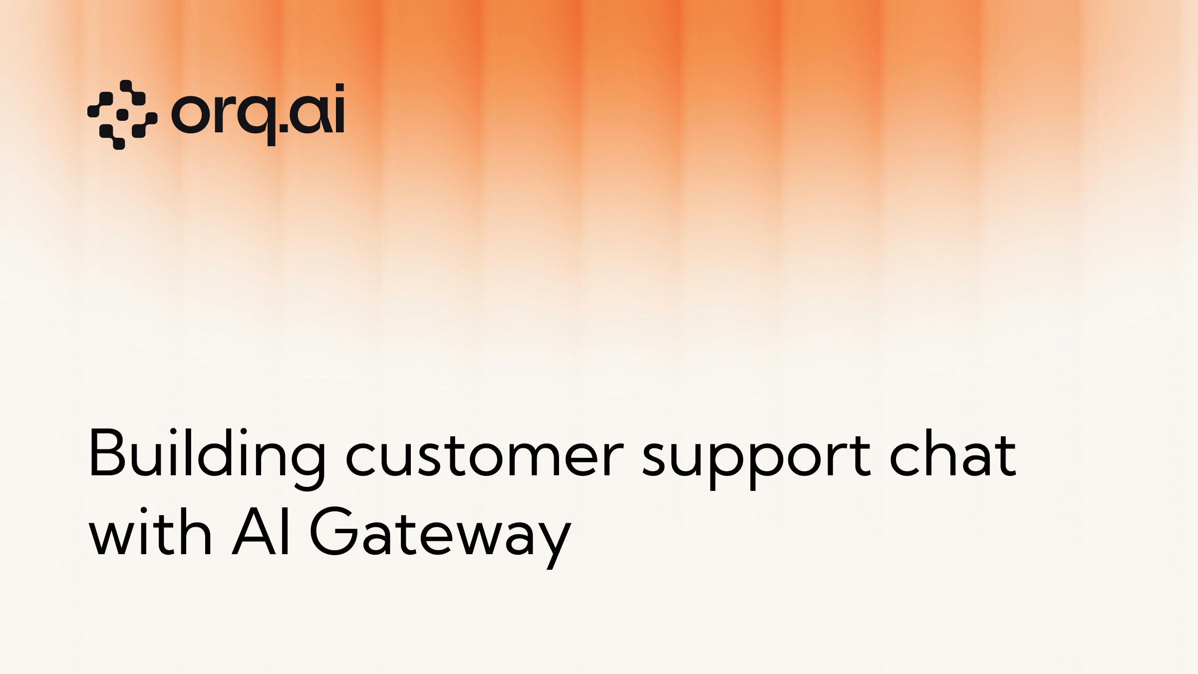 BuildingCustomerSupportChatWithAIGateway