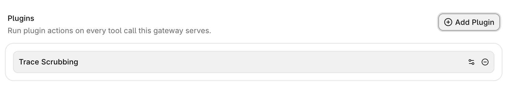 Plugins section with an Add Plugin button and a Trace Scrubbing plugin listed with configure and remove icons