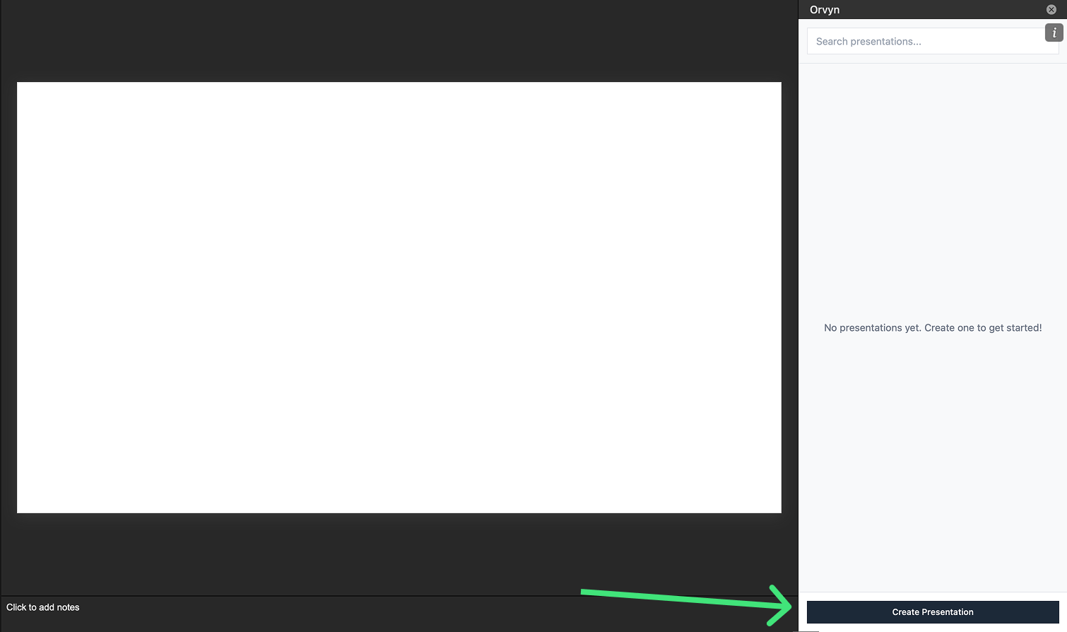 Create Presentation button location in Orvyn sidebar