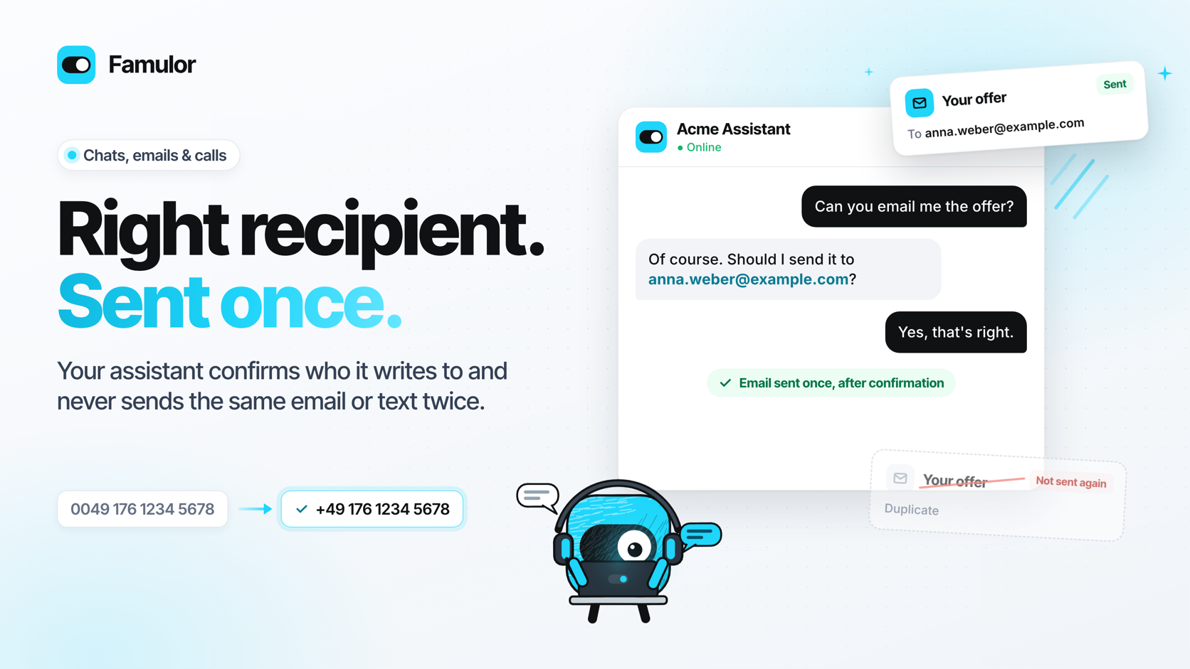 A chat in which the Famulor assistant reads back an email address, the customer confirms it and the email is sent once