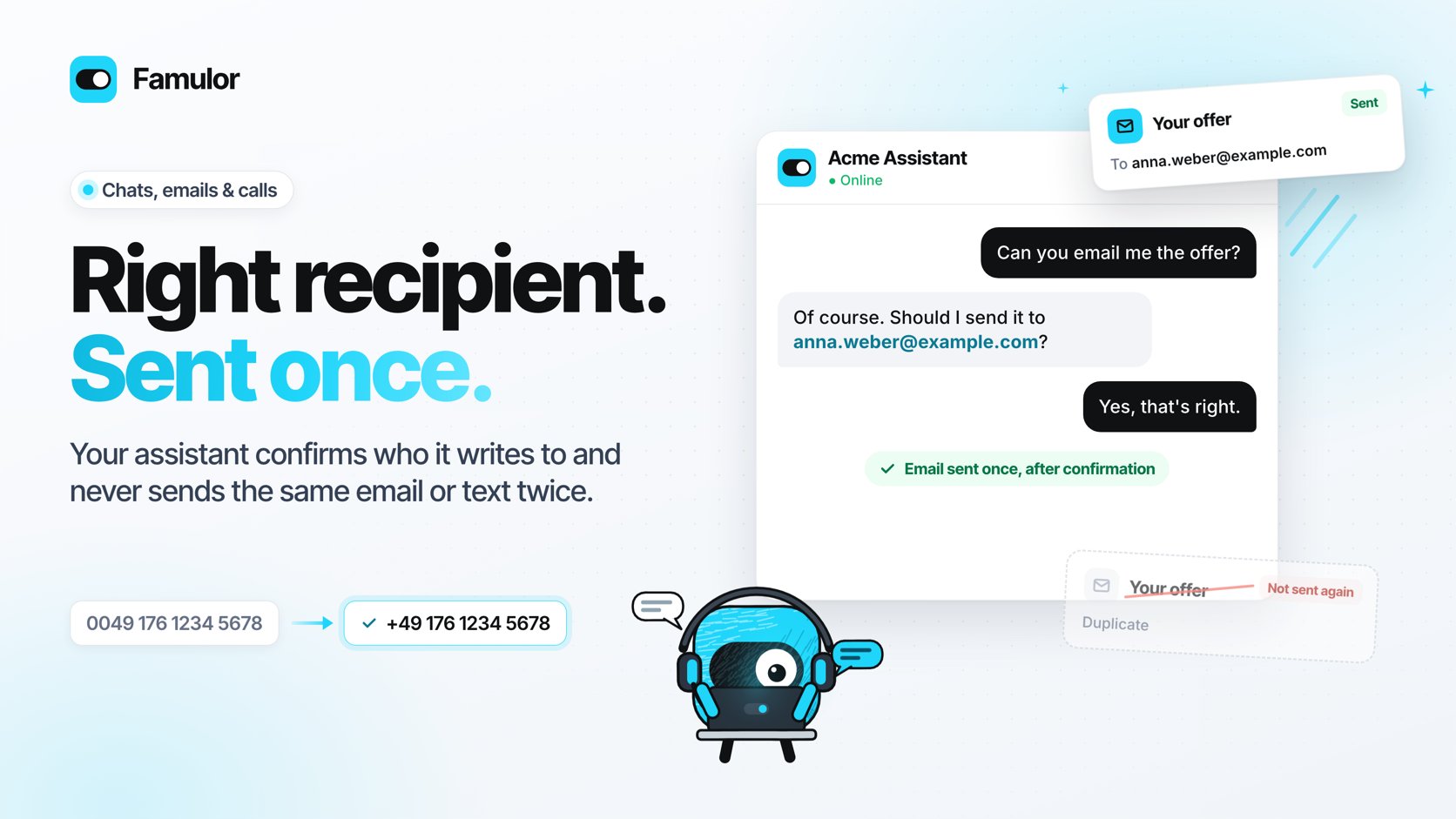 A chat in which the Famulor assistant reads back an email address, the customer confirms it and the email is sent once