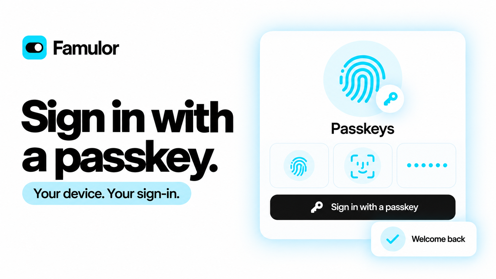 Famulor passkeys: sign in with a fingerprint, face or device PIN