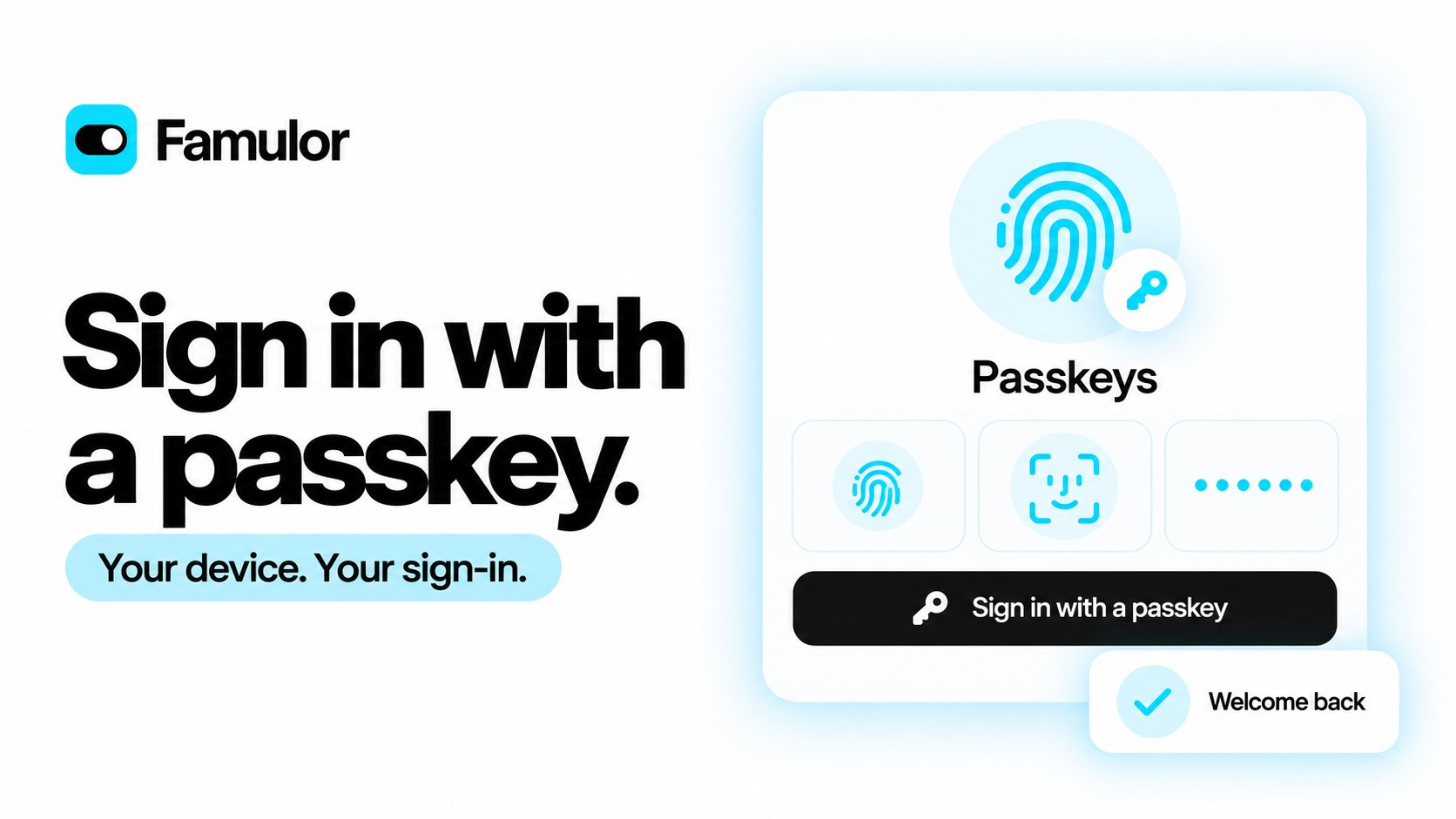 Famulor passkeys: sign in with a fingerprint, face or device PIN